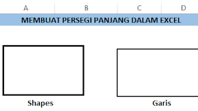 Membuat Bentuk Persegi Panjang Dalam Excel Menggunakan Shapes dan Garis